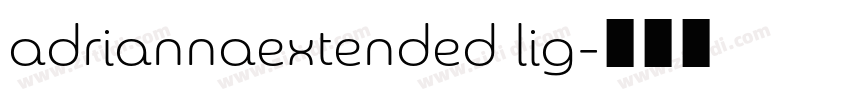adriannaextended lig字体转换